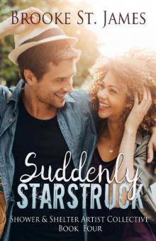 Suddenly Starstruck (Shower & Shelter Artist Collective Book 4) Read online