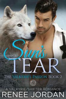 Sun's Tear (The Valkyrie's Passion Book 2): A Valkyrie/Shifter Romance Read online