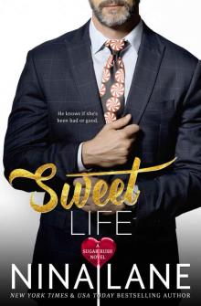 Sweet Life [Sugar Rush] Read online