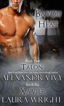 Talon/Xavier (Bayou Heat) Read online