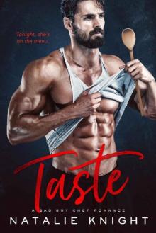 Taste: A Bad Boy Chef Romance Read online