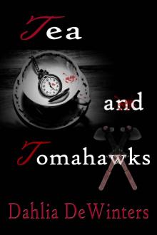 Tea and Tomahawks Read online