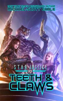 Teeth & Claws: A Paranormal Space Opera Adventure (Star Justice Book 10)