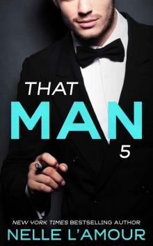 THAT MAN 5 (The Wedding Story-Part 2) Read online
