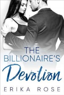 The Billionaire's Devotion: A Billionaire Romance (The Hampton Billionaires Book 3) Read online