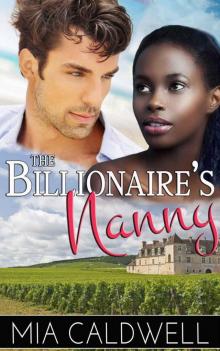The Billionaire's Nanny: A BWWM Romantic Comedy Read online