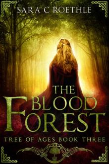 The Blood Forest (The Tree of Ages Series Book 3)