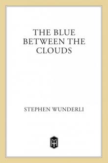 The Blue Between the Clouds Read online