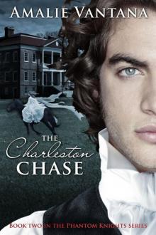 The Charleston Chase (Phantom Knights Book 2) Read online