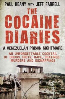 The Cocaine Diaries: A Venezuelan Prison Nightmare