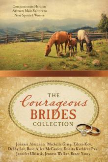 The Courageous Brides Collection