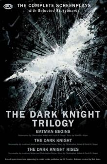 THE DARK KNIGHT TRILOGY: The Complete Screenplays with Storyboards