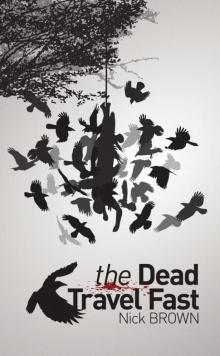 The Dead Travel Fast Read online
