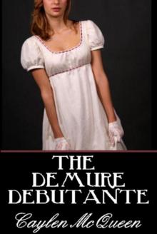 The Demure Debutante - a Regency Novella Read online