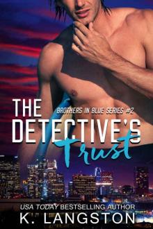 The Detective's Trust (Brothers in Blue #2) Read online