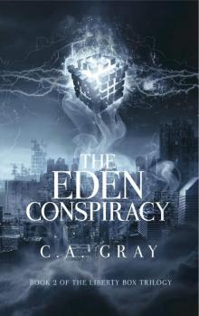 The Eden Conspiracy: Book 2 of The Liberty Box Trilogy Read online