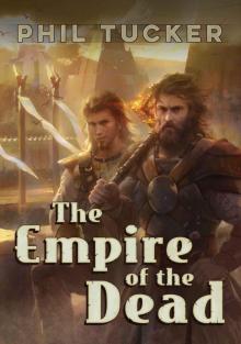 The Empire of the Dead (The Godsblood Trilogy Book 1)