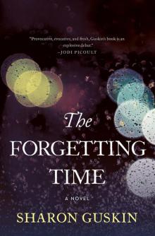 The Forgetting Time: A Novel