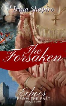 The Forsaken (Echoes from the Past Book 4)