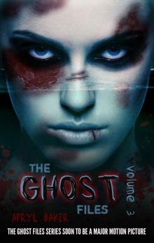 The Ghost Files 3 Read online