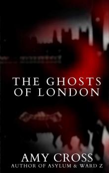The Ghosts of London Read online