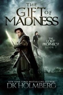 The Gift of Madness (The Lost Prophecy Book 7)
