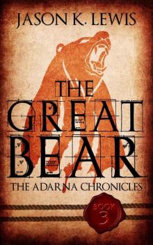 The Great Bear: The Adarna chronicles - Book 3 Read online