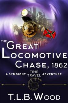 The Great Locomotive Chase, 1862 Read online