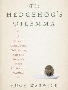 The Hedgehog's Dilemma