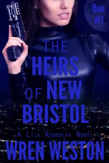 The Heirs of New Bristol (Lila Randolph Book 1) Read online