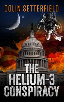 The Helium-3 Conspiracy