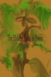 The Hidden Paths to Power