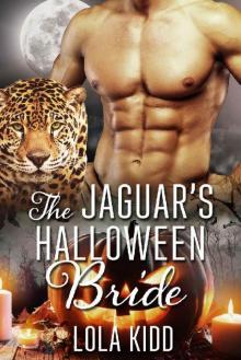 The Jaguar's Halloween Bride (Holiday Mail Order Mates Book 5) Read online