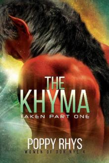 The Khyma: Taken Part One (Women of Dor Nye Book 4) Read online