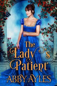 The Lady's Patient: A Historical Regency Romance Book Read online