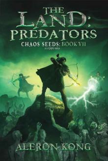 The Land: Predators: A LitRPG Saga (Chaos Seeds Book 7) Read online