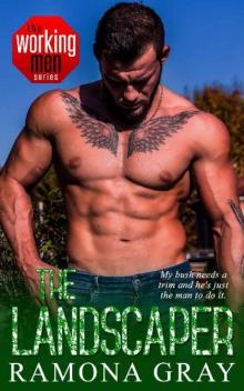 The Landscaper (Working Men Series Book 6) Read online