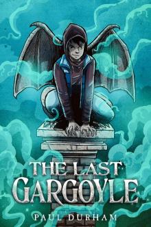 The Last Gargoyle