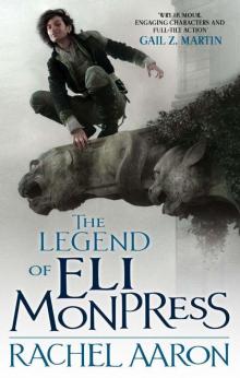 The Legend Of Eli Monpress Read online