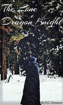 The Lone Dragon Knight Read online