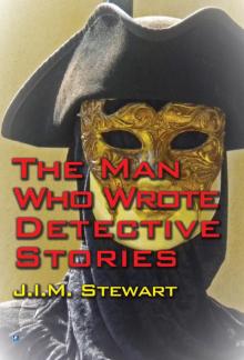 The Man Who Wrote Detective Stories Read online