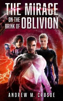 The Mirage on the Brink of Oblivion (The Epic of Aravinda Book 3) Read online