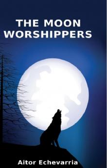 The Moon Worshippers Read online