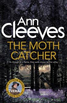 The Moth Catcher (Vera Stanhope series Book 7) Read online