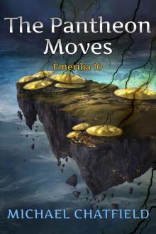 The Pantheon Moves (Emerilia Book 10) Read online