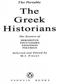 The Portable Greek Historians: The Essence of Herodotus, Thucydides, Xenophon, Polybius (Portable Library) Read online