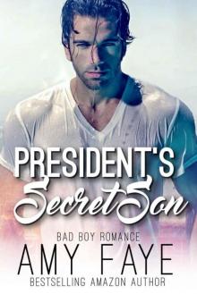 The President's Secret Son (Bad Boy Romance) Read online
