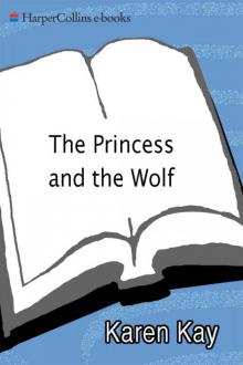 The Princess and the Wolf Read online
