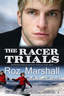 The Racer Trials: Secrets in the Snow, Episode 4 Read online