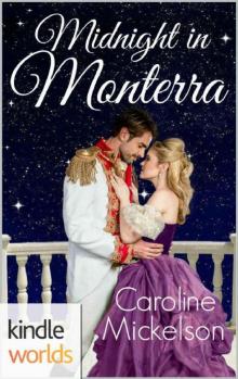 The Royals of Monterra: Midnight in Monterra (Kindle Worlds Novella) Read online